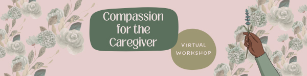 Compassion for the Caregivers